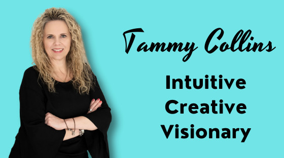 Meet Tammy Collins Intuitive Creative Visionary